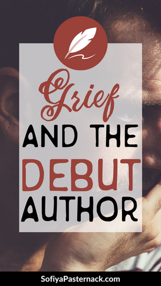 Grief and the Debut Author