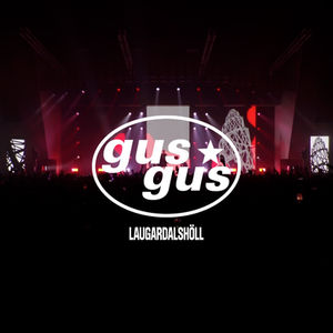 GUSGUS Laugardalshöll - Viðburður