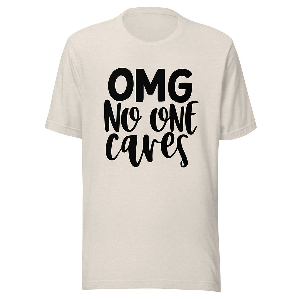 Thumbnail: OMG No One Cares Tally Tee