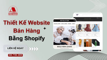 Dịch Vụ Thiết Kế Website Bán Hàng Bằng Shopify - Cao Nguyên Số