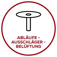 Abläufe - Ausschläger - Belüftung