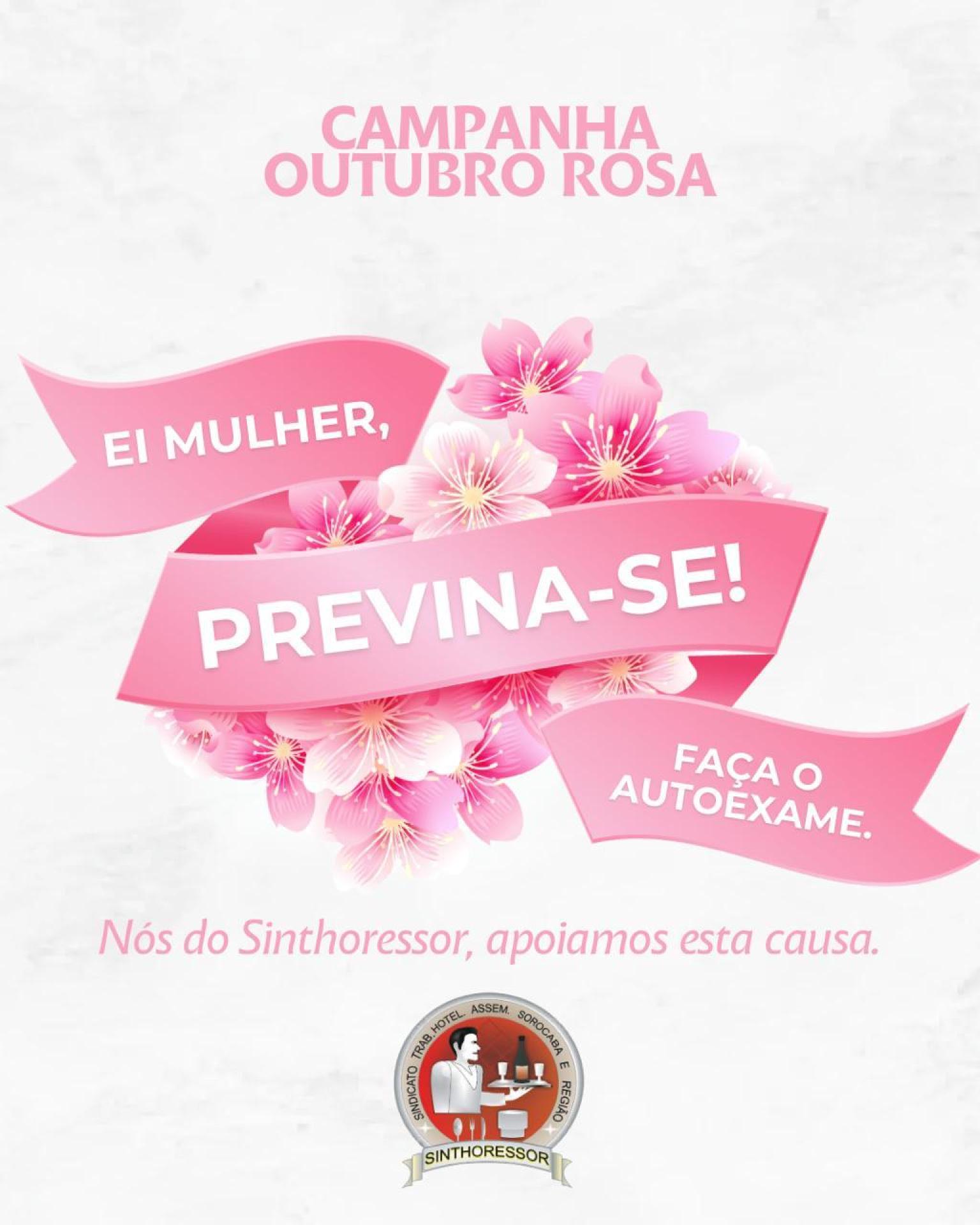 Outubro Rosa é tempo de cuidado, informação e união.