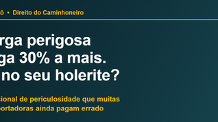 Transporte de carga perigosa: o adicional de periculosidade que muitas transportadoras ainda pagam errado