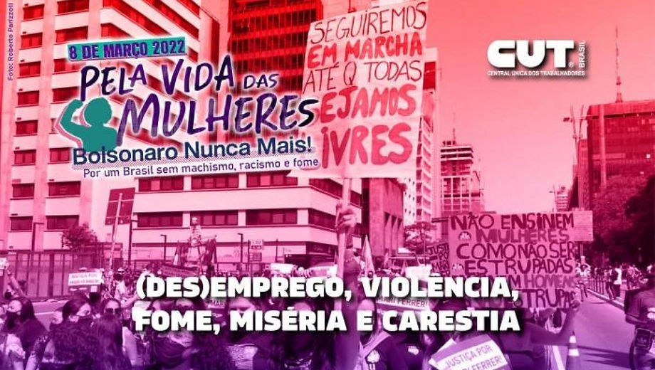 Pela vida das Mulheres, Bolsonaro Nunca Mais é tema das manifestações do 8 de Março