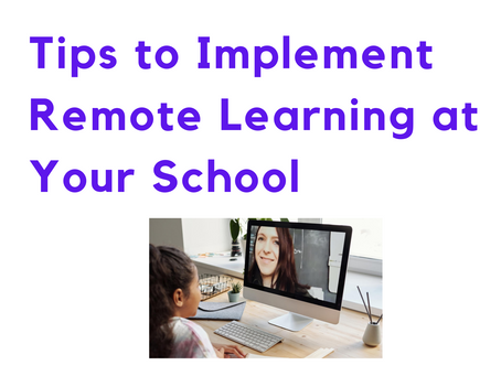 Tips to Implement Remote Learning at Your School