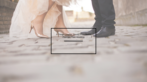 5 Things You Should Know Before Planning Your Wedding