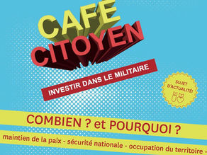 INVESTIR DANS LE MILITAIRE ? Invitation au prochain Café Citoyen de Longueuil