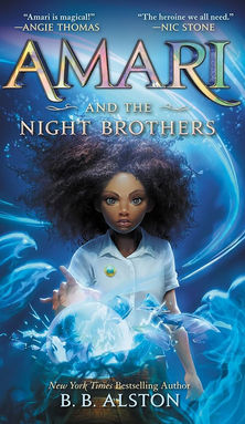 Amari and the Night Brothers - B.B. Alston
