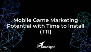 Mobile Game Marketing Potential with Time to Install (TTI)