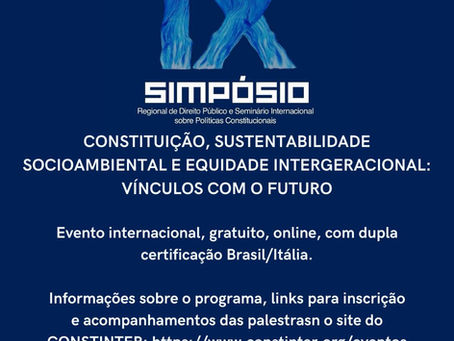 IX SIMPÓSIO REGIONAL DE DIREITO PÚBLICO E SEMINÁRIO INTERNACIONAL SOBRE POLÍTICAS CONSTITUCIONAIS inicia na próxima semana, de 12 a 14 de novembro