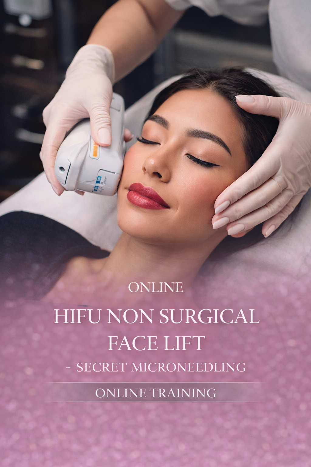 Online Hifu Non Surgical Face liftTraining Course