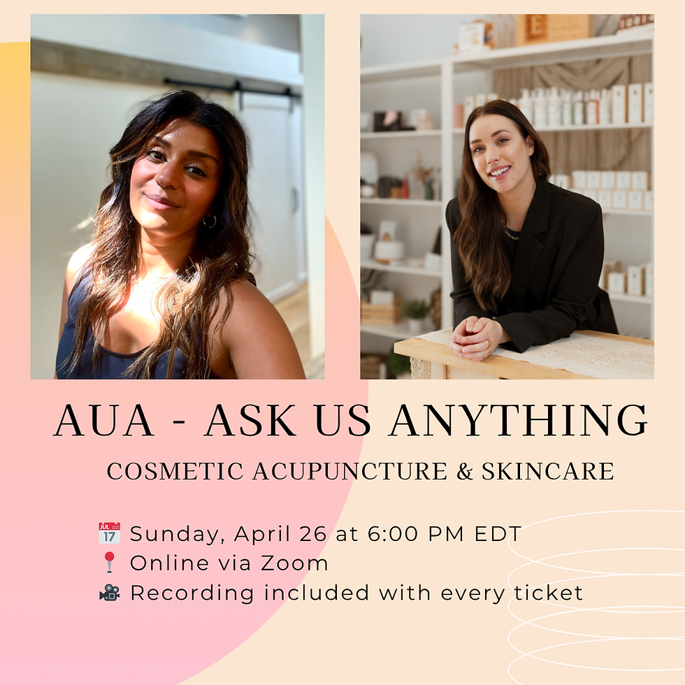 AUA - Ask Us Anything - Live Q&A for Cosmetic Acupuncturists