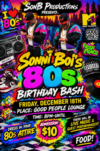 Sonni Boi's 80's Birthday Bash