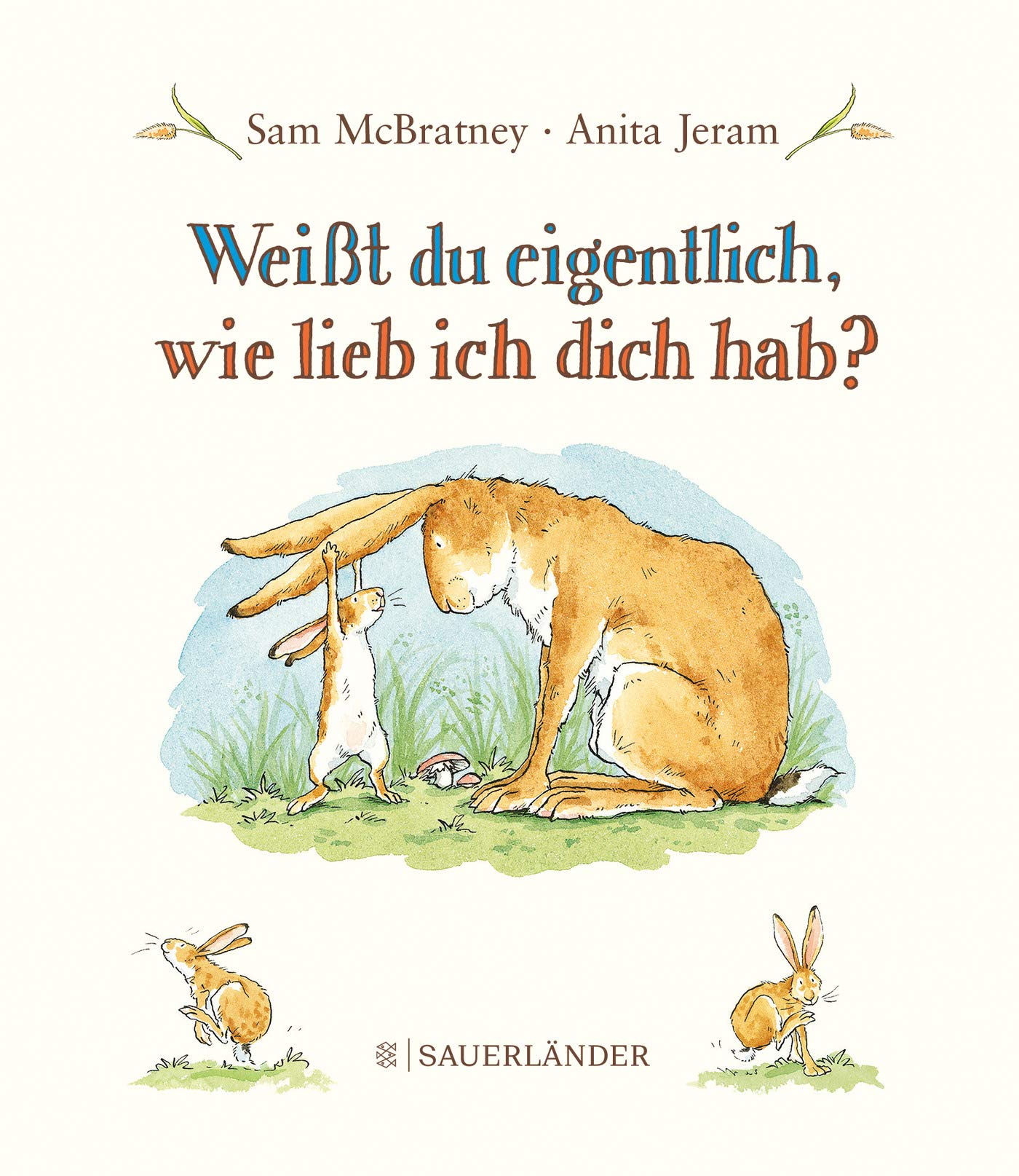 Mini-Buch : Weisst du eigentlich, wie lieb ich dich hab?