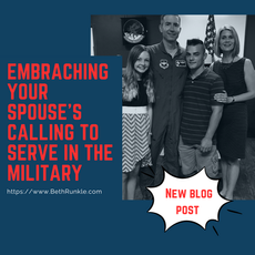 Embracing Your Spouse's Calling to Serve in the Military