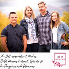 Podcast on the Difference Advent Makes on Bold Mercies