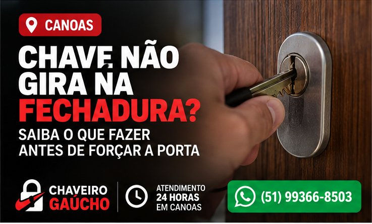 Chave com dificuldade para girar em uma fechadura residencial em Canoas, RS