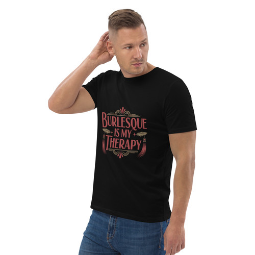 Burlesque is my Therapy Cotton T-Shirt Unisex | Poppy Tart Productions