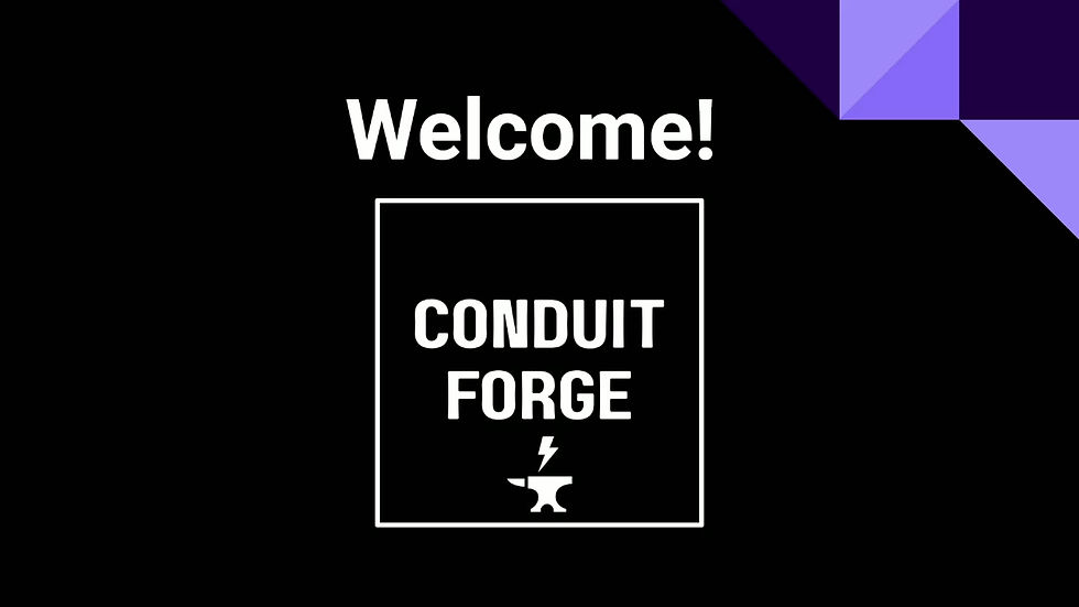 Welcome to Conduit Forge.mkv