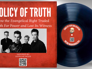 The Policy of Truth: How the Evangelical Right Traded Truth For Power