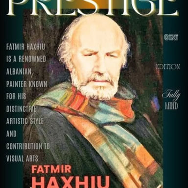 Fatmir Haxhiu , Piktori i Jetës, Traditës dhe Dinjitetit Njerëzor.