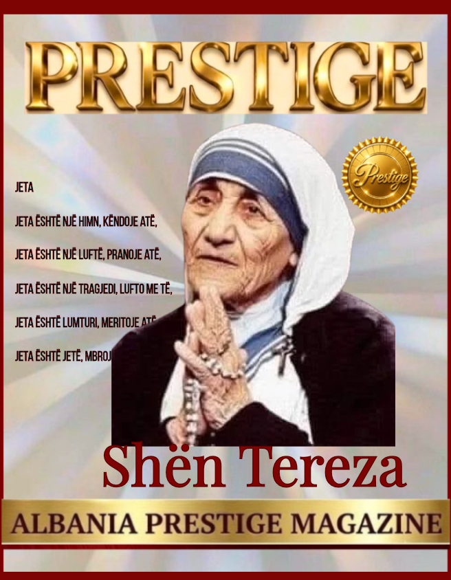 Shen Tereza- Testament i perjetshem i dashurise humanizmit dhe vlerave universale.