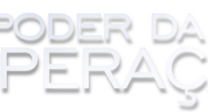 TEMA: O PODER DA SUPERAÇÃO.