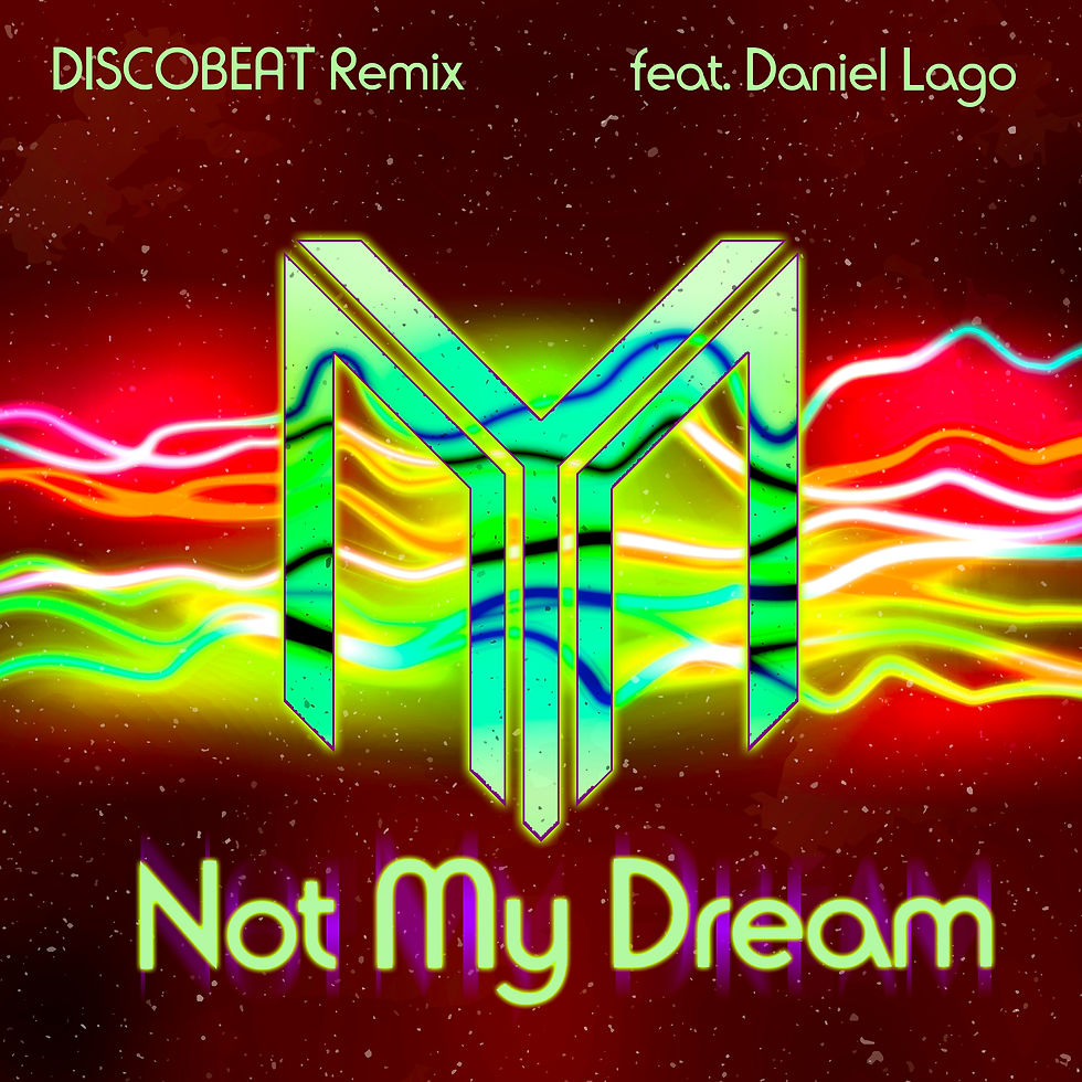 Not My Dream (Discobeat Remix)