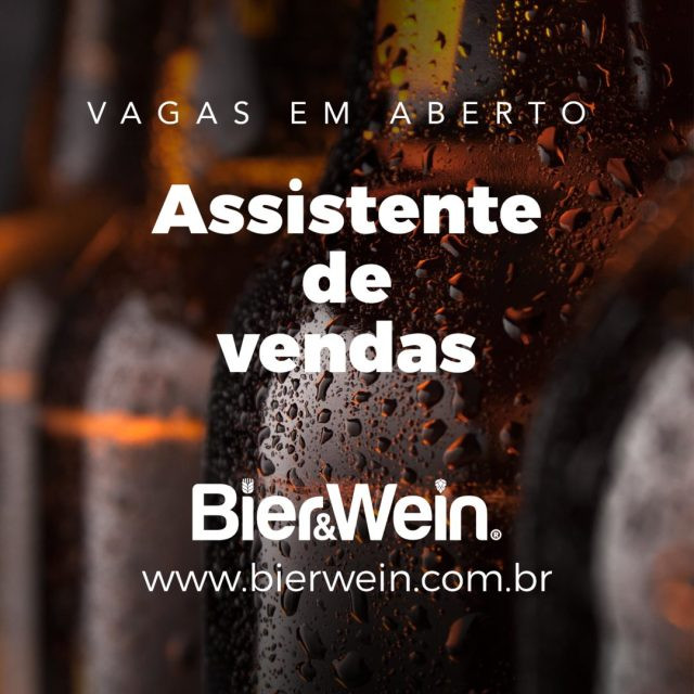Bier & Wein contrata Assistente de Vendas (Imagem: Divulgação)