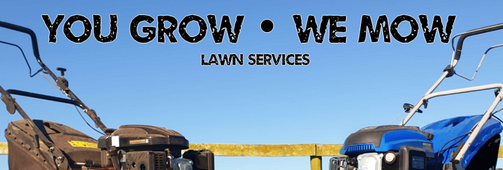 You Grow We Mow Lawn Services Facebook Banner