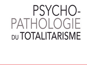 Recension sur Psychopathologie du totalitarisme