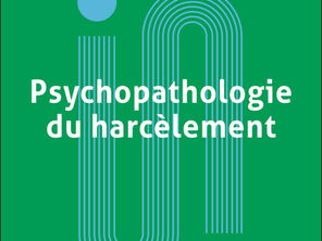 Entretien sur "Psychopathologie du harcèlement" pour le magazine Alternatif Bien-Être