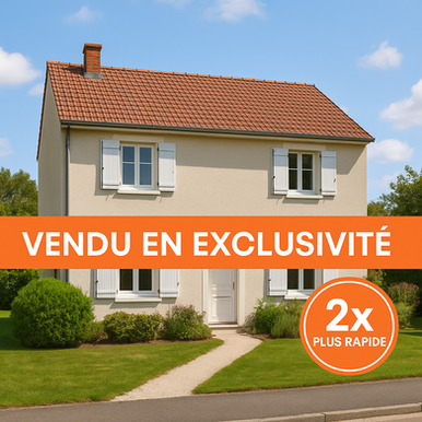 Maison individuelle vendue en exclusivité avec un bandeau orange indiquant 'Vendu en exclusivité' et un badge circulaire '2x plus rapide', illustrant la performance du mandat exclusif en immobilier.