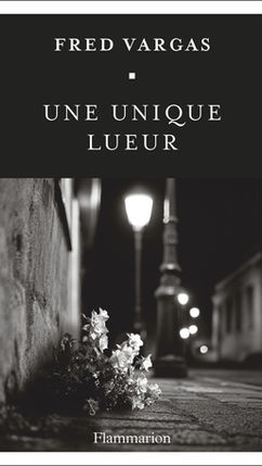 Une unique lueur, Fred Vargas