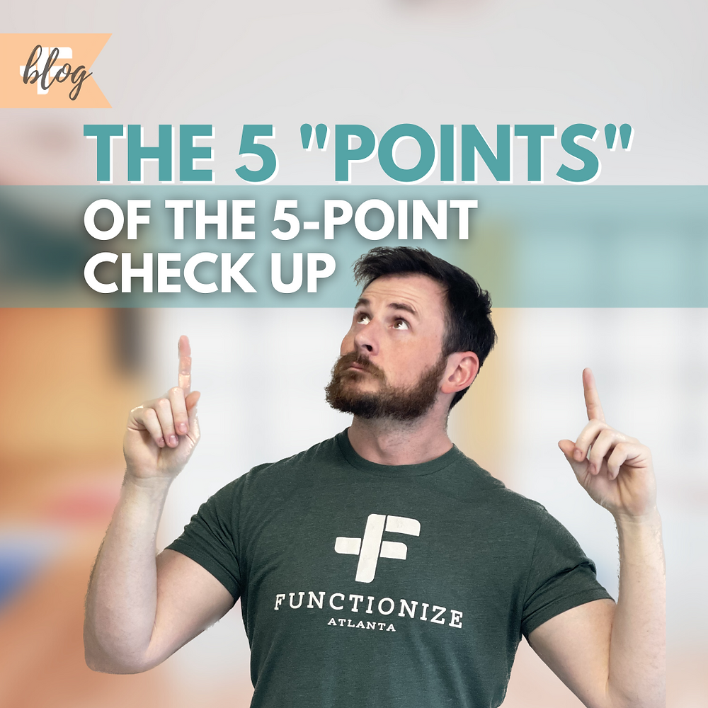 The 5 “Points” of the 5 Point Check Up