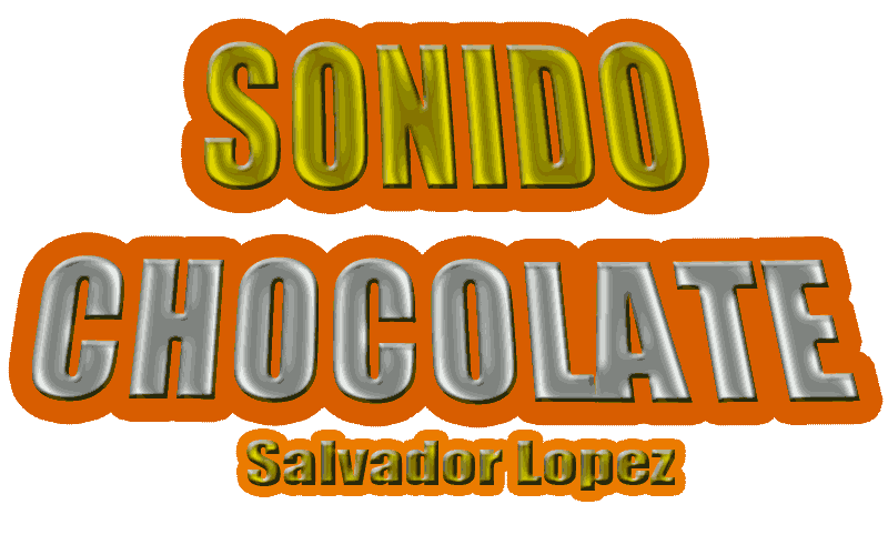 SONIDO CHOCOLATE