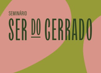 Seminário “Ser do Cerrado” reúne especialistas no Inhotim para discutir biodiversidade e cultura