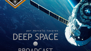 Deep Space Broadcast . 18 Maio 2020