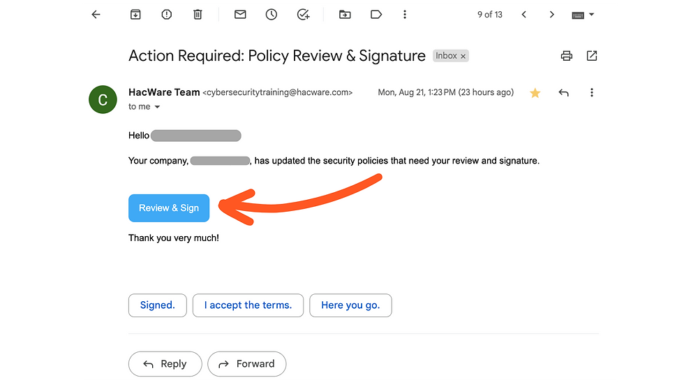 The email users receive telling them a policy must be reviewed and signed