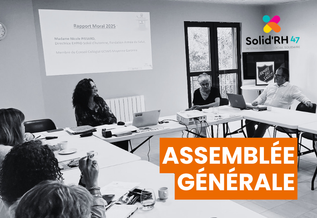Assemblée Générale de Solid’RH 47 : un bilan 2025 solide et un cap réaffirmé vers la coopération !