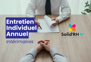 Solid'RH 47 : Entretien Individuel Annuel pour les intérimaires