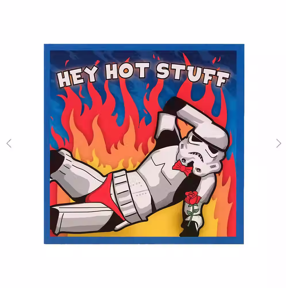 HEY HOT STUFF OCCASION OR VALENTINES CARD - ORIGINAL STORMTROOPER BY CARDOLOGY