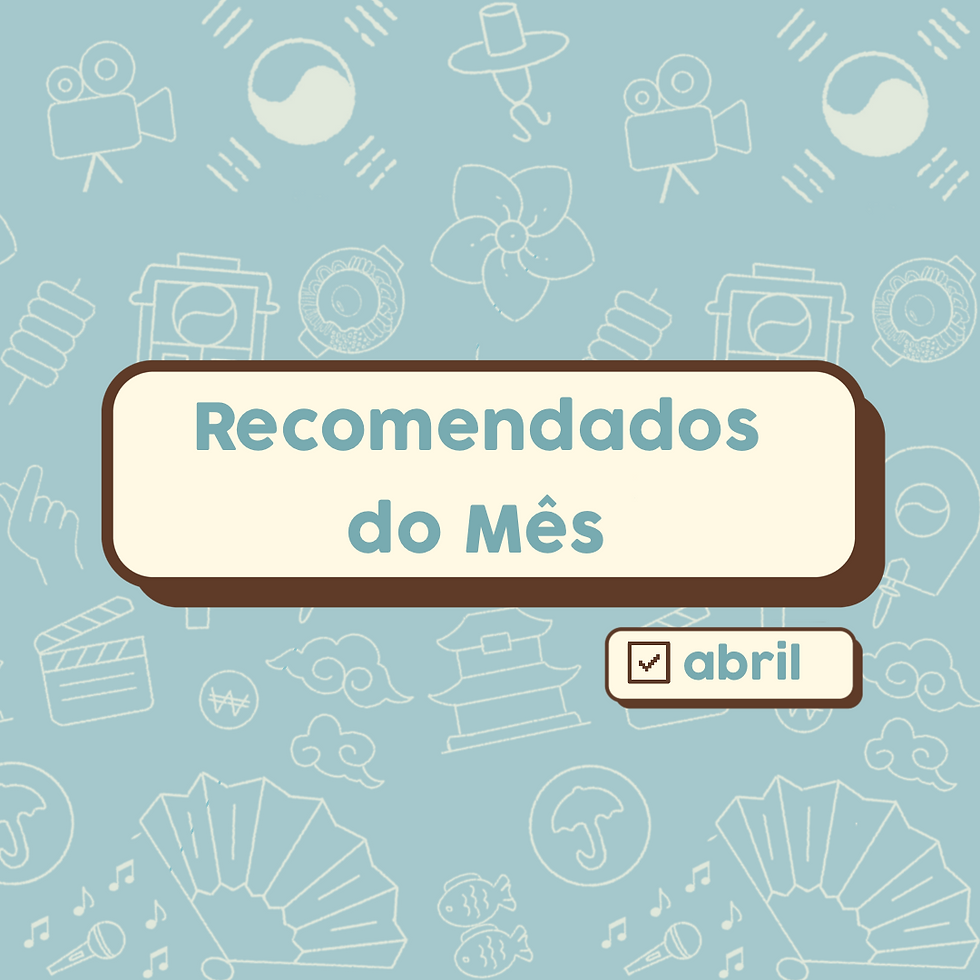 Recomendados do Mês - Abril de 2024 