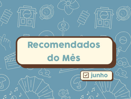 Recomendados do Mês - Junho de 2025