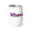 Thumbnail: Where is My Wine? Wine tumbler