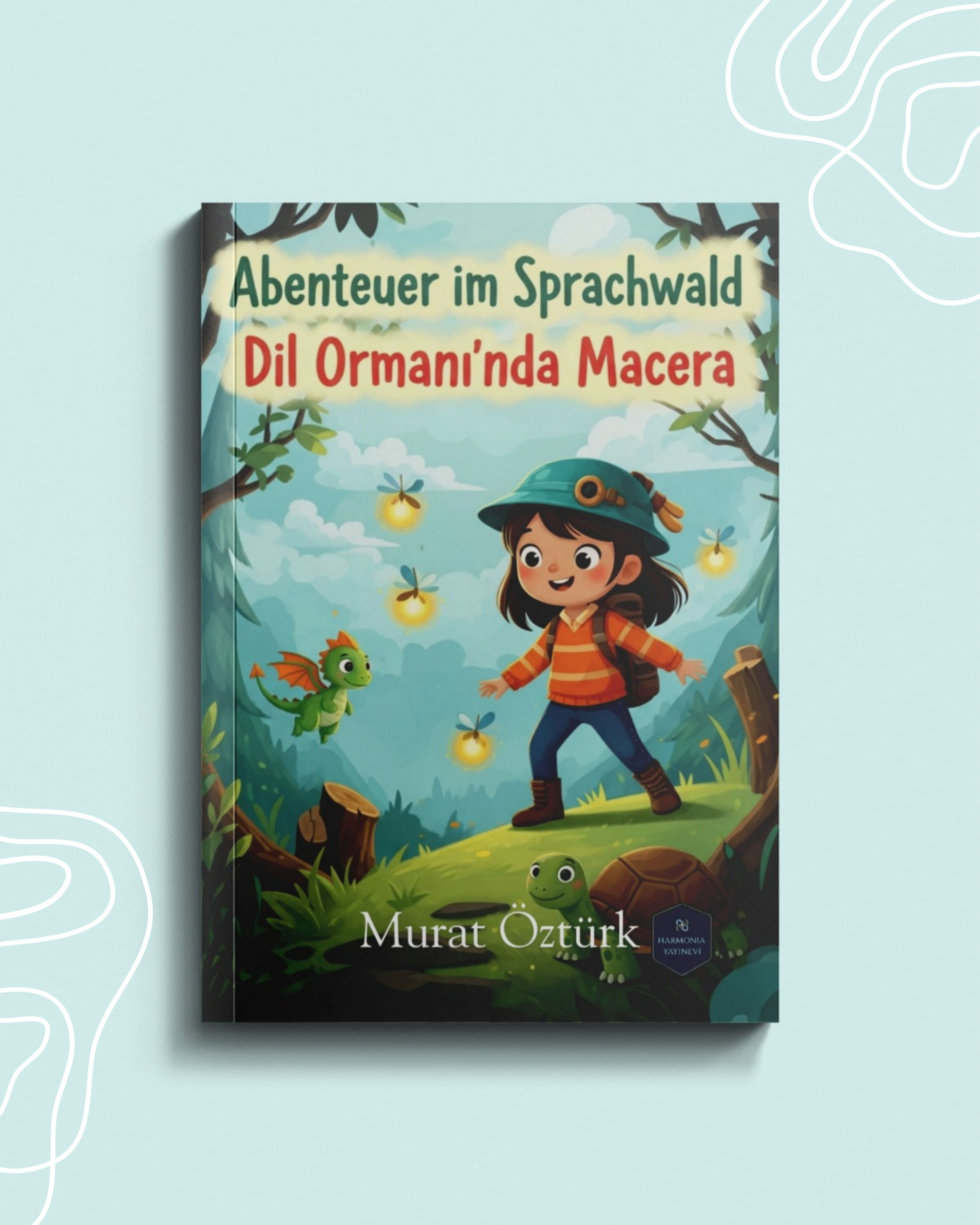 Dil Ormanında Macera (Abenteuer im Sprachwald) - Murat Öztürk