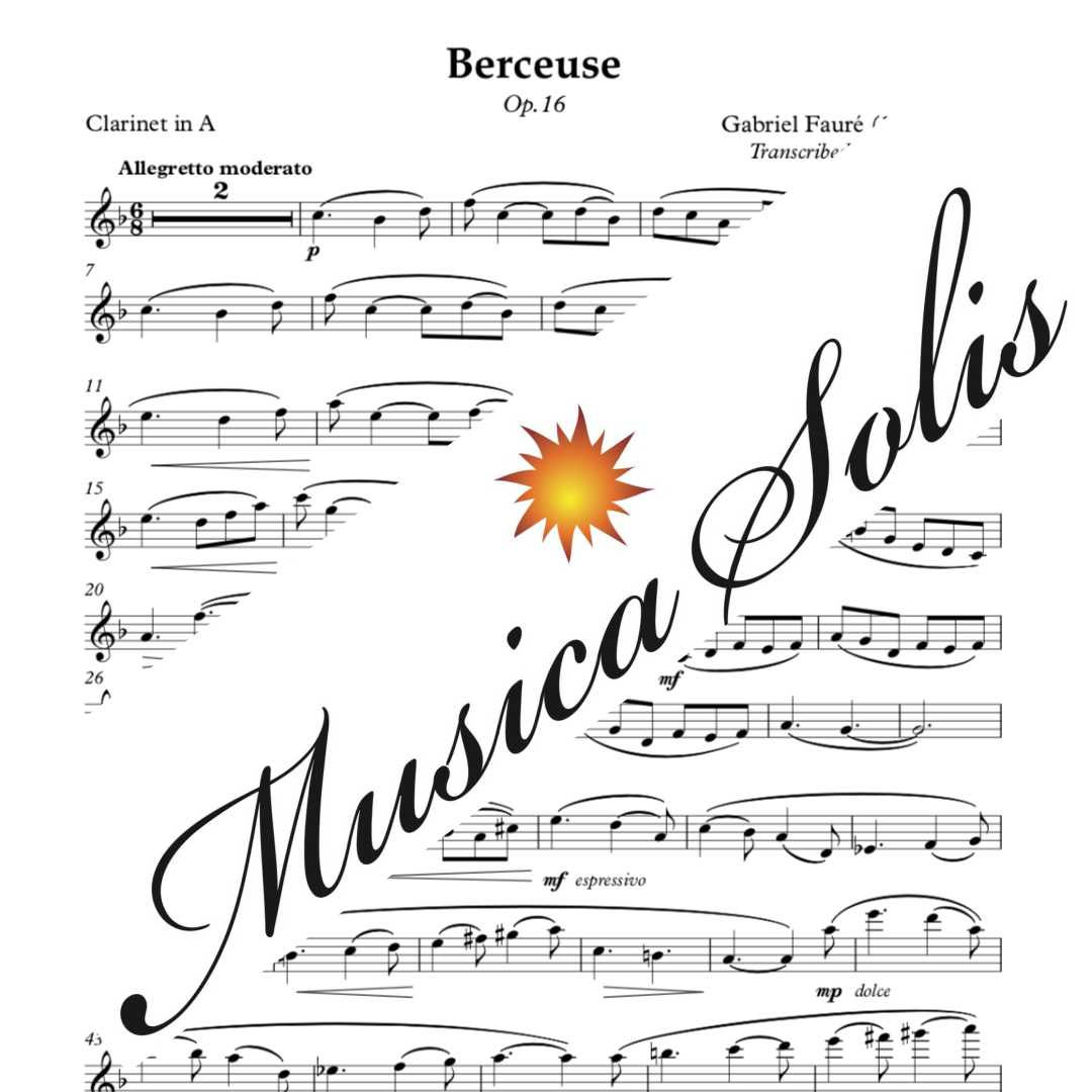 Gabriel Fauré Berceuse, Op.16 Clarinet in A