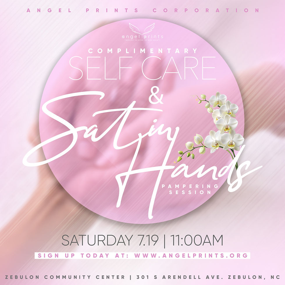 Complimentary Self Care & Satin Hands Pampering Session