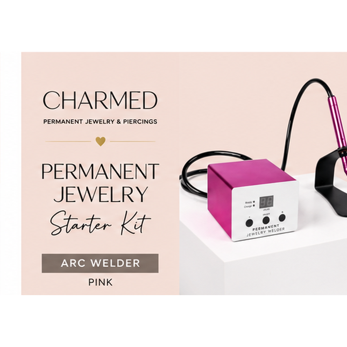 Charmed Full Kit + Training | Pink Arc Welder