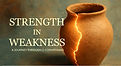 Strength in Weakness: Discovering God’s Power in Unexpected Places